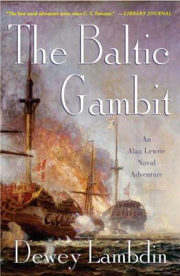 The Baltic gambit : an Alan Lewrie naval adventure  cover image cdn