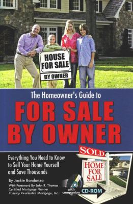 The homeowner's guide to for sale by owner : everything you need to know to sell your home yourself and save thousands  cover image cdn