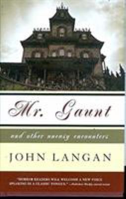 Mr. Gaunt and other uneasy encounters  cover image cdn