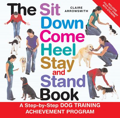 The sit down come heel stay and stand book  cover image cdn