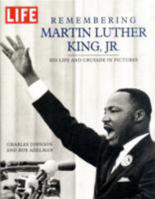 Remembering Martin Luther King, Jr. : his life and crusade in pictures  cover image cdn