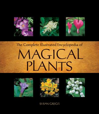 The complete illustrated encyclopedia of magical plants  cover image cdn