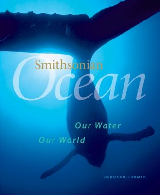 Smithsonian ocean : our water, our world  cover image cdn