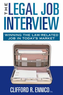 The legal job interview : winning the law-related job in today's market  cover image cdn