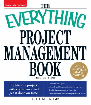 The everything project management book : tackle any project with confidence and get it done on time  cover image cdn