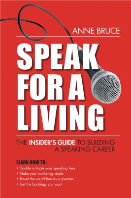 Speak for a living : the insider's guide to building a speaking career  cover image cdn
