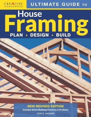 Ultimate guide to house framing : plan, design, build  cover image cdn