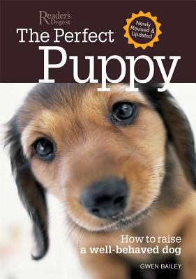 The perfect puppy : how to raise a well-behaved dog cover image cdn