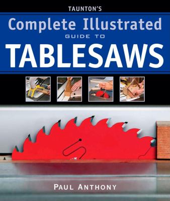 Taunton's complete illustrated guide to tablesaws  cover image cdn