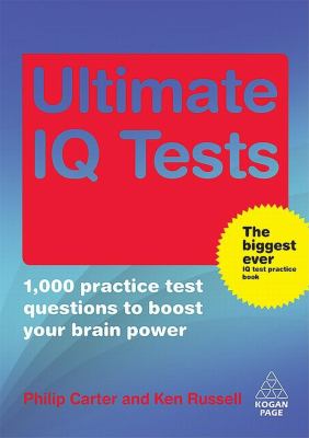 Ultimate IQ tests : 1000 practice test questions to boost your brain power  cover image cdn