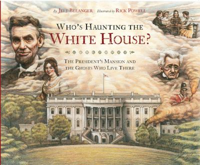 Who's haunting the White House? : the president's mansion and the ghosts who live there  cover image cdn
