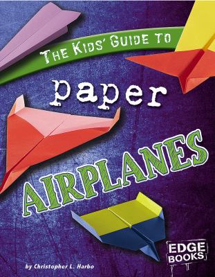 The kids' guide to paper airplanes  cover image cdn