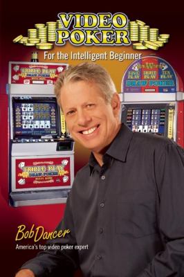 Video poker for the Intelligent beginner  cover image cdn
