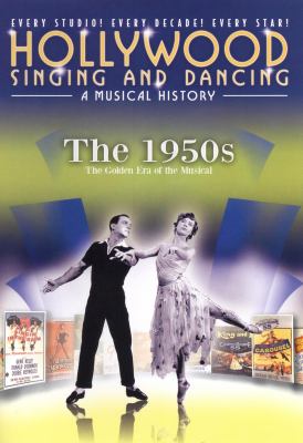 Hollywood singing and dancing. The 1950s the golden era of the musical  cover image cdn