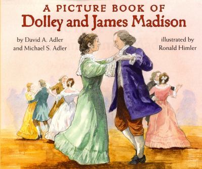 A picture book of Dolley and James Madison cover image
