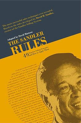 The Sandler rules : forty-nine timeless selling principles-- and how to apply them  cover image cdn