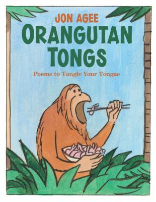 Orangutan tongs : poems to tangle your tongue  cover image cdn