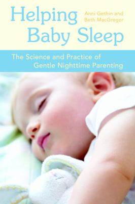 Helping baby sleep : the science and practice of gentle bedtime parenting  cover image cdn