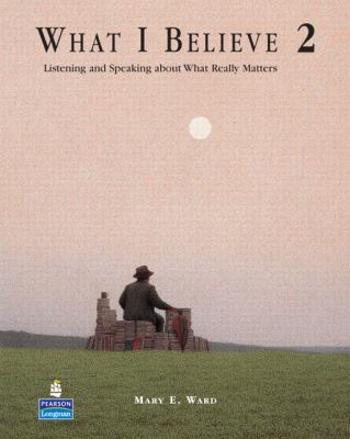 What I believe 2 : listening and speaking about what really matters.  cover image cdn