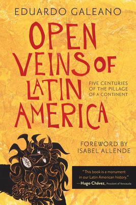 Open veins of Latin America : five centuries of the pillage of a continent cover image