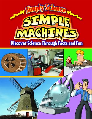 Simple machines : discover science through facts and fun  cover image cdn