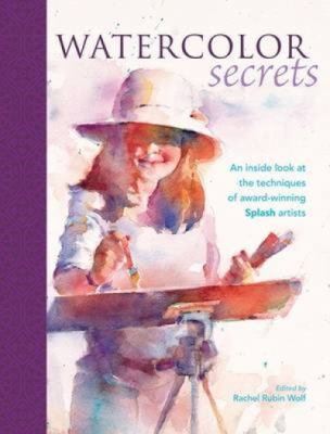 Watercolor secrets : an inside look at the techniques of award-winning Splash artists  cover image cdn