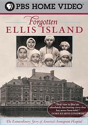 Forgotten Ellis Island the extraordinary story of America's immigrant hospital  cover image cdn