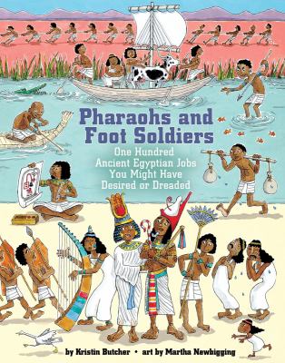 Pharaohs and foot soldiers : one hundred ancient Egyptian jobs you might have desired or dreaded cover image