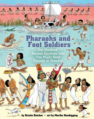 Pharaohs and foot soldiers : one hundred ancient Egyptian jobs you might have desired or dreaded  cover image cdn