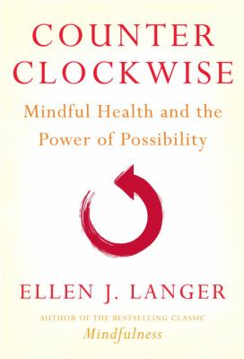 Counterclockwise : mindful health and the power of possiblity  cover image cdn