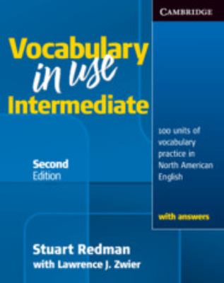 Vocabulary in use. Intermediate : 100 units of vocabulary practice in North American English with answers  cover image cdn