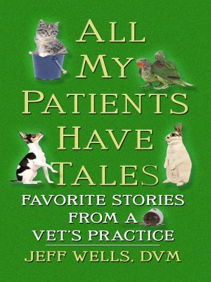 All my patients have tales favorite stories from a vet's practice  cover image cdn