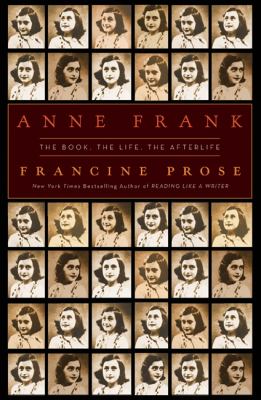 Anne Frank : the book, the life, the afterlife cover image