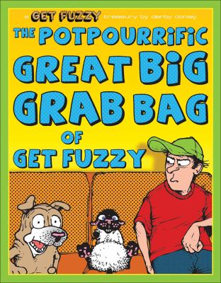 The potpourrific great big grab bag of get fuzzy : get fuzzy treasury  cover image cdn