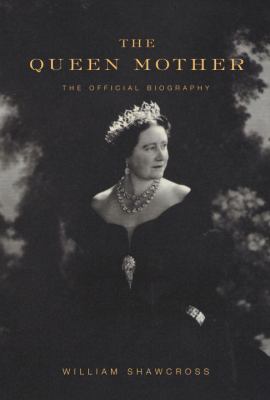 The Queen Mother : the official biography  cover image cdn
