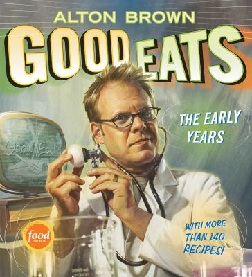 Good eats : the early years  cover image cdn
