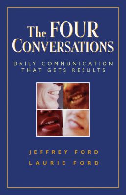 The four conversations : daily communication that gets results  cover image cdn
