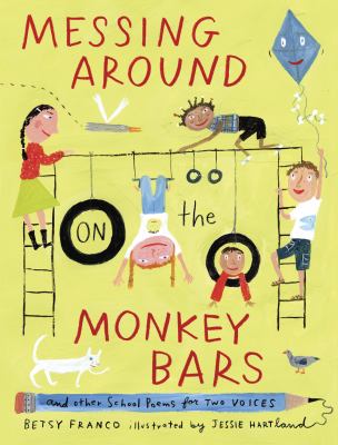 Messing around on the monkey bars : and other school poems for two voices  cover image cdn