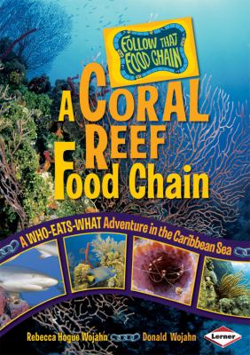 A coral reef food chain : a who-eats-what adventure in the Caribbean Sea  cover image cdn