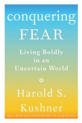 Conquering fear : living boldly in an uncertain world  cover image cdn