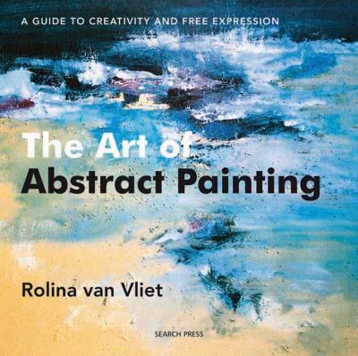 The art of abstract painting : a guide to creativity and free expression  cover image cdn