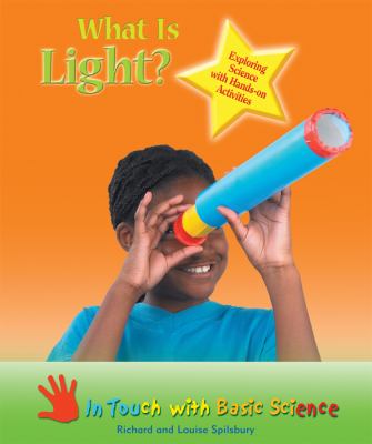 What is light? : exploring science with hands-on activities  cover image cdn