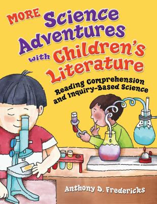 More science adventures with children's literature : reading comprehension and inquiry-based science  cover image cdn
