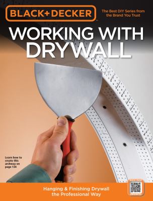 Working with drywall : hanging & finishing drywall the professional way cover image cdn