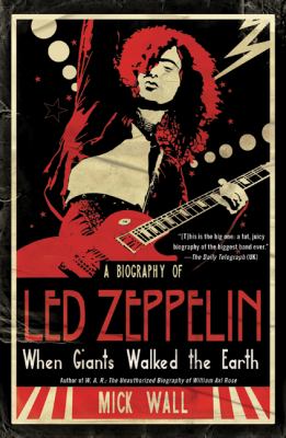When giants walked the earth : a biography of Led Zeppelin  cover image cdn
