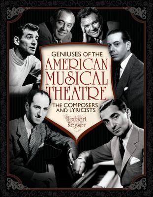Geniuses of the American musical theatre : the composers & lyricists  cover image cdn