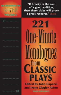 60 seconds to shine. Volume 6, 221 one-minute monologues from classic plays  cover image cdn