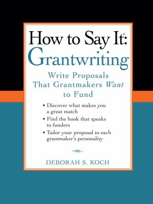 How to say it--grantwriting : write proposals that grantmakers want to fund  cover image cdn