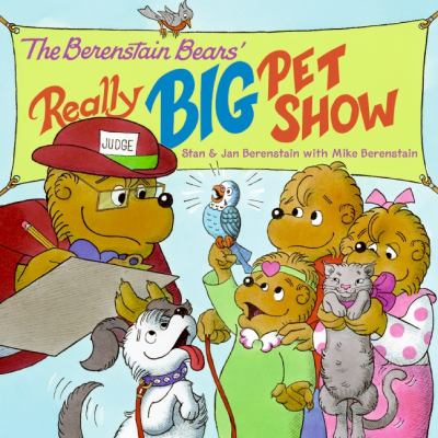 The Berenstain Bears' really big pet show  cover image cdn
