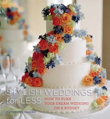 Stylish weddings for less : how to plan your dream wedding on a budget  cover image cdn